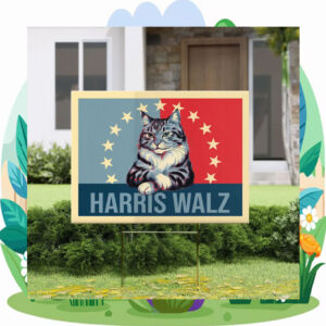 Cat Lady Kamala Harris Walz 2024 Yard Sign