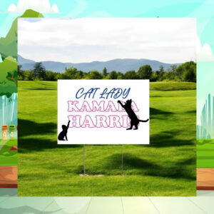 Cat Lady Kamala Harris Yard Signs