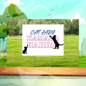 Cat Lady Kamala Harris Yard Signs