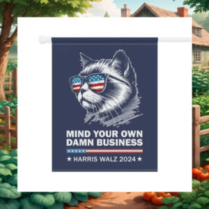 Cat Mind Your Own Damn Business Harris Walz 2024 Flag