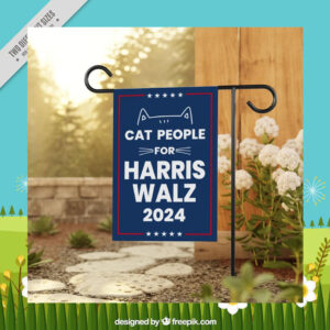 Cat People For Harris Walz Garden Flags