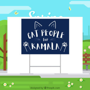 Cat People For Kamala Harris 2024 Yard Sign