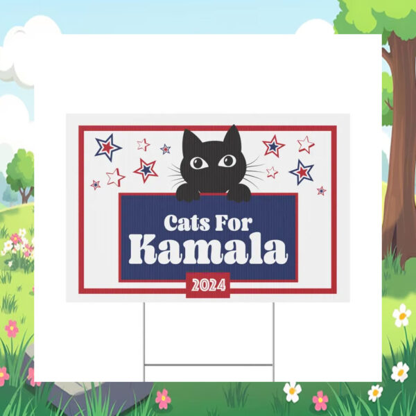 Cats For Kamala 24 Election Yard Sign