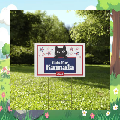 Cats For Kamala 24 Election Yard Sign