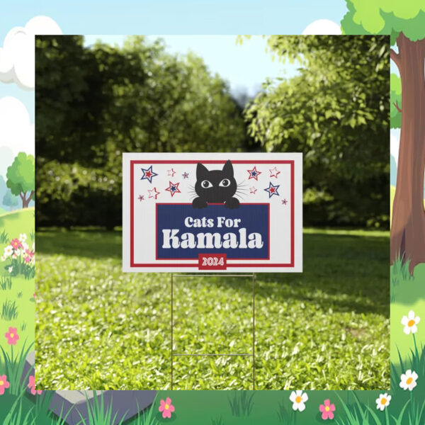 Cats For Kamala 24 Election Yard Sign