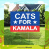 Cats For Kamala 24 Election Yard Signs