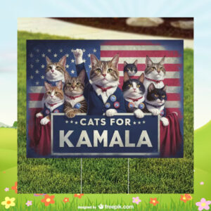 Cats For Kamala 24 Yard Signs