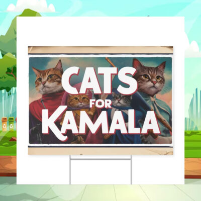 Cats For Kamala Harris 2024 Yard Signs