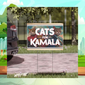 Cats For Kamala Harris 2024 Yard Signs
