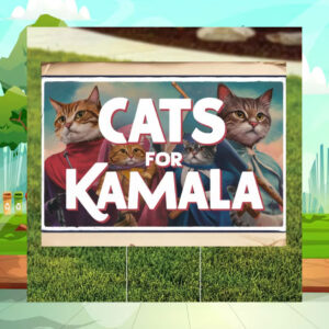Cats For Kamala Harris 2024 Yard Signs
