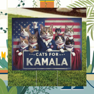 Cats For Kamala Harris Yard Sign