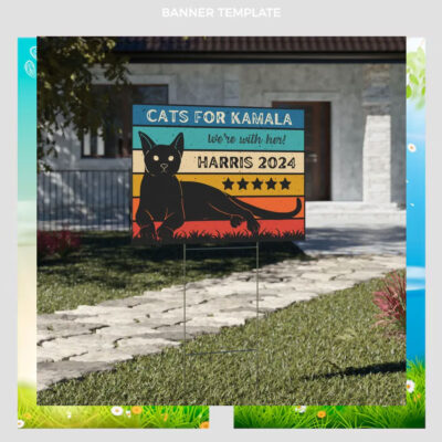 Cats For Kamala We're With Her! Harris 2024 Yard Signs
