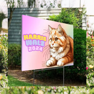 Cats for Harris Walz 2024 Obviously Yard Sign