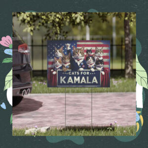 Cats for Kamala Democrat Yard Sign