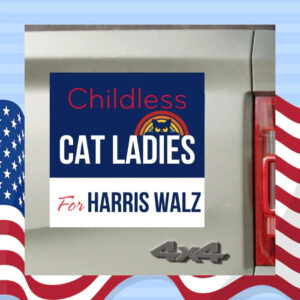 Childless Cat Ladies For Harris Walz 24 Car Magnet