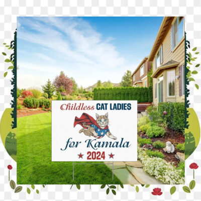 Childless Cat Ladies For Kamala 2024 House Yard Sign