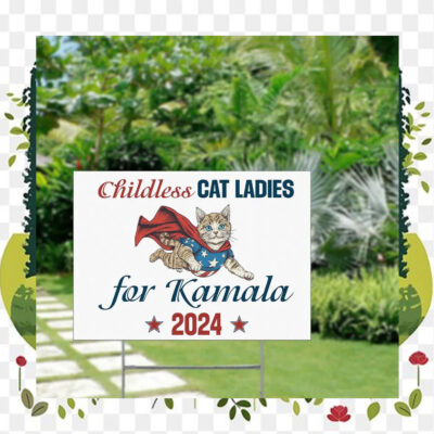 Childless Cat Ladies For Kamala 2024 House Yard Sign