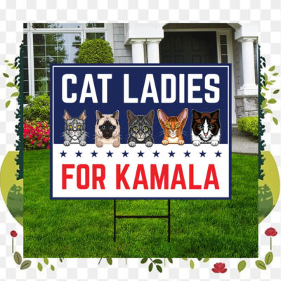 Childless Cat Ladies For Kamala Harris 2024 Yard Sign