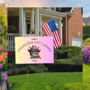 Childless Cat Ladies For Kamala Yard Signs