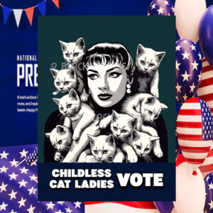 Childless Cat Ladies Vote Kamala Print Poster