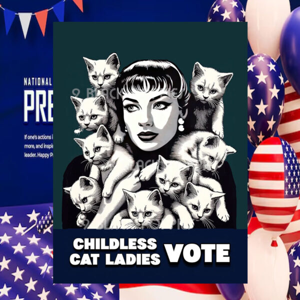 Childless Cat Ladies Vote Kamala Print Poster