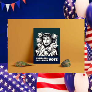 Childless Cat Ladies Vote Kamala Print Poster
