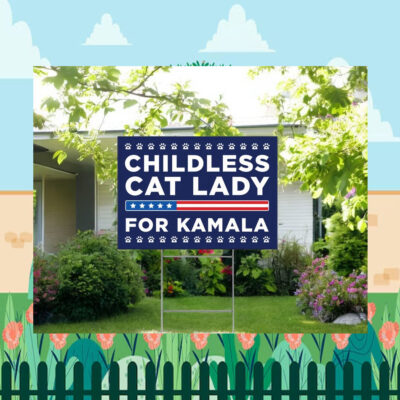 Childless Cat Lady For Kamala 24 Yard Sign