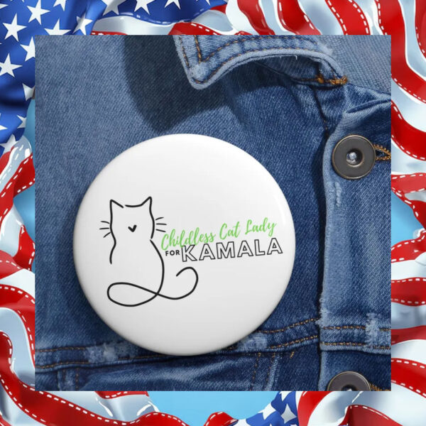 Childless Cat Lady For Kamala Button