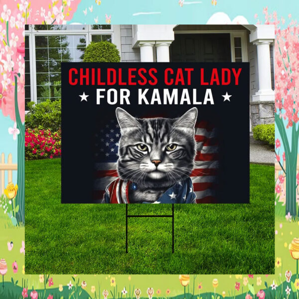 Childless Cat Lady For Kamala Election Yard Sign