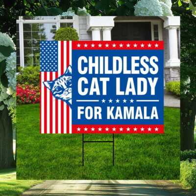 Childless Cat Lady For Kamala Harris Garden Yard Sign