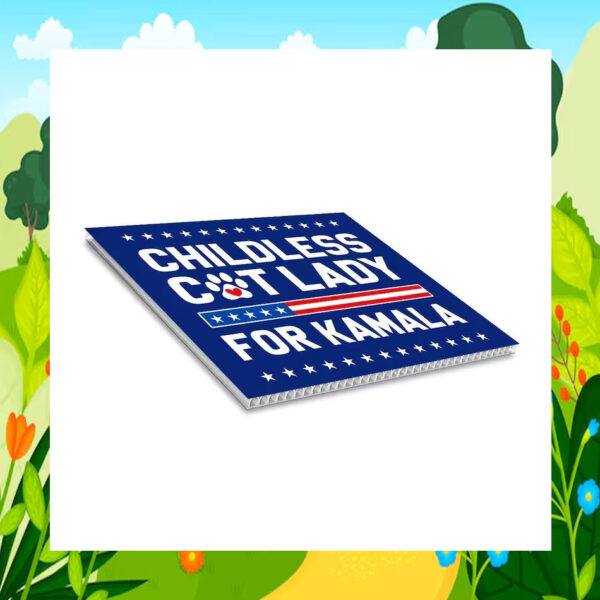 Childless Cat Lady For Kamala Harris Yard Sign