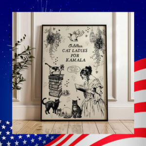 Childless Cat Lady For Kamala Love Poster