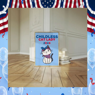 Childless Cat Lady Print 2024 Election Poster