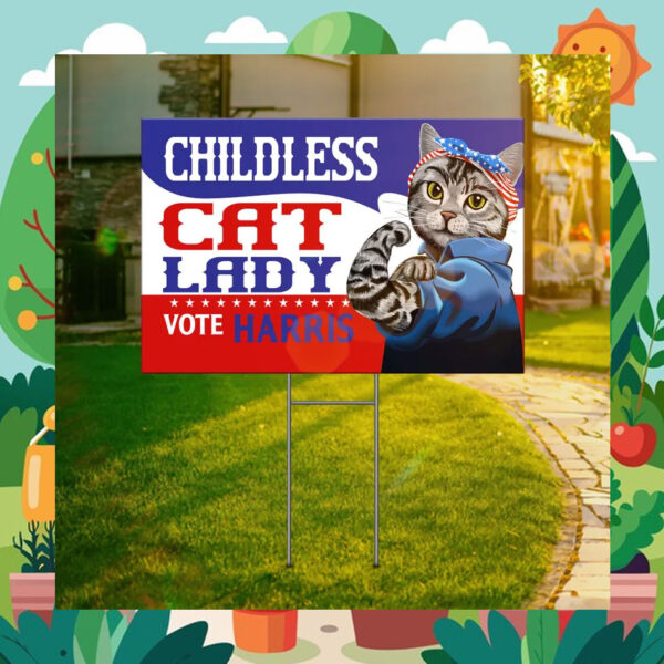 Childless Cat Lady Vote Kamala Harris 2024 Yard Sign