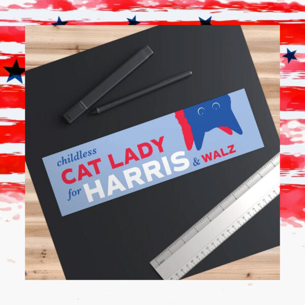 Childless Cat Lady for Harris and Walz Bumper Stickers