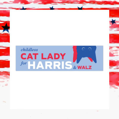 Childless Cat Lady for Harris and Walz Bumper Stickers