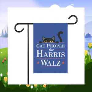 Childless Cat People for Harris Walz Garden Flag
