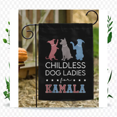 Childless Dog Ladies For Kamala Democrat Flag