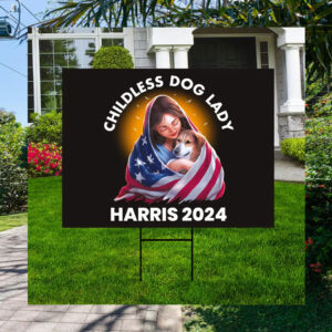 Childless Dog Ladies Harris 2024 Yard Sign