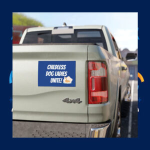 Childless Dog Ladies Unite! Kamala Car Magnet
