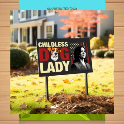 Childless Dog Ladies for Kamala Harris Yard Sign