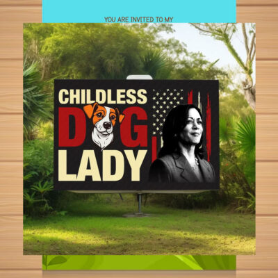 Childless Dog Ladies for Kamala Harris Yard Sign