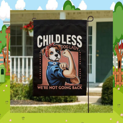 Childless Dog Lady We're Not Going Back Kamala Flag