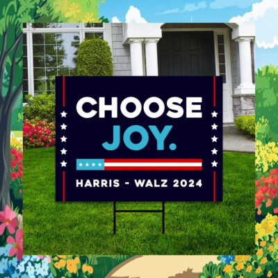 Choose Joy Harris Walz 2024 Election Yard Sign