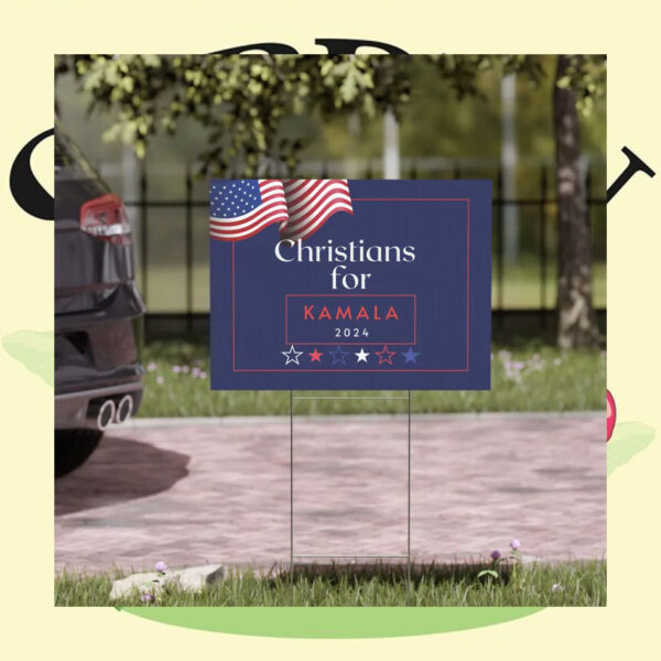 Christians For Kamala 2024 Yard Sign