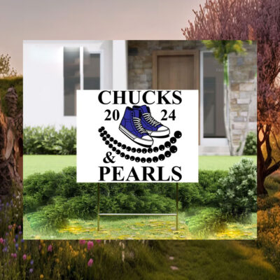 Chuck 2024 & Pearls Kamala Harris Yard Sign