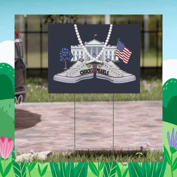 Chucks and Pearls Kamala Harris 2024 Yard Sign