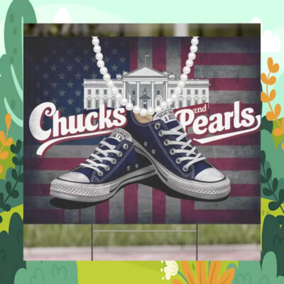 Chucks and Pearls Kamala Harris 24 Yard Sign