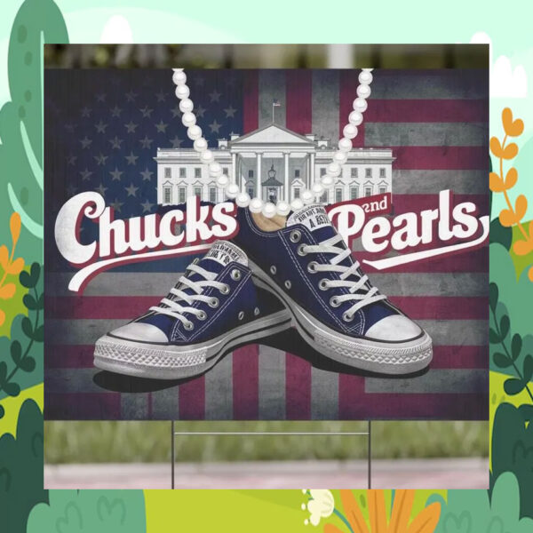Chucks and Pearls Kamala Harris 24 Yard Sign