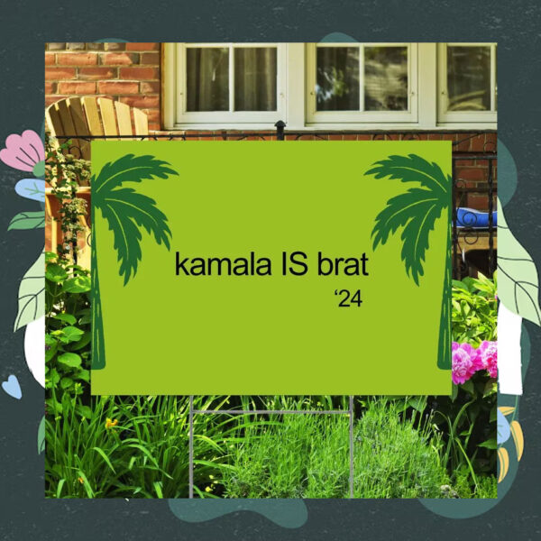 Coconut Tree Kamala Brat '24 Yard Sign